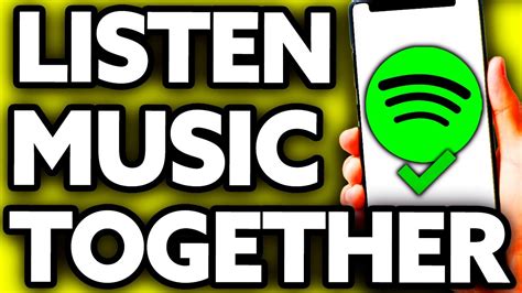 How to Listen to Music Together on Spotify: A Collaborative Experience