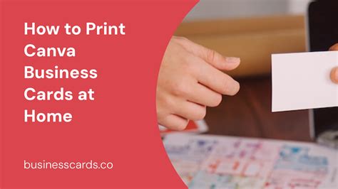 How to Print Canva Business Cards at Home: A Comprehensive Guide