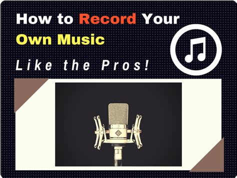 how to record your own music and why it's important to choose the right gear