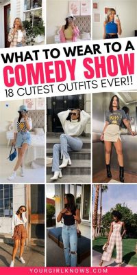 what to wear to comedy show: should you go in your pajamas?